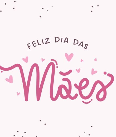 Mensagem de Feliz Dia das Mães para WhatsApp: cartões e frases para enviar em 2026