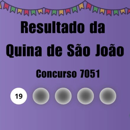 Resultado da Quina de São João: veja números e ganhadores do concurso 7051 (domingo, 28/06)